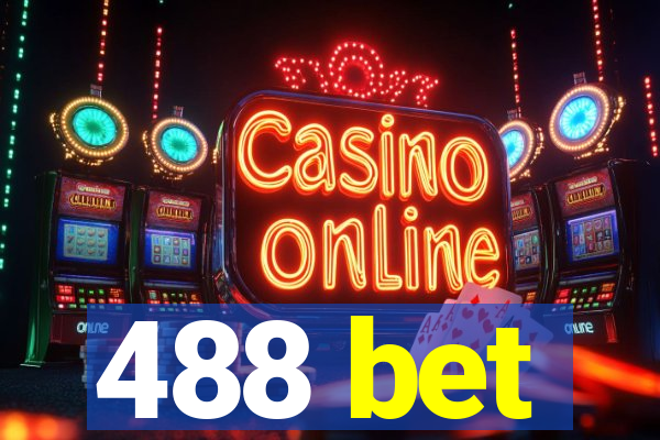 488 bet